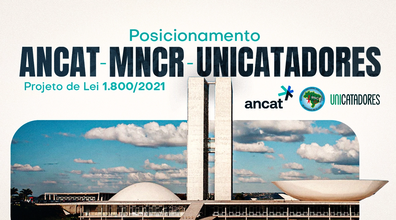 Ancat, MNCR e Unicatadores apoiam a aprovação do Projeto de Lei 1.800 ...