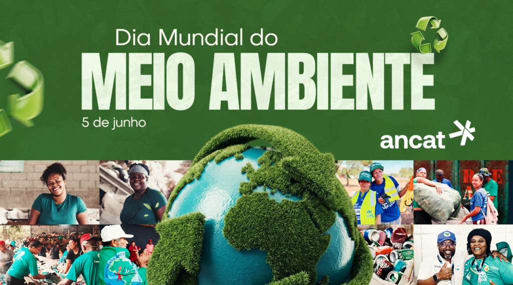 Dia Mundial do Meio Ambiente | Ancat reforça o papel essencial dos ...